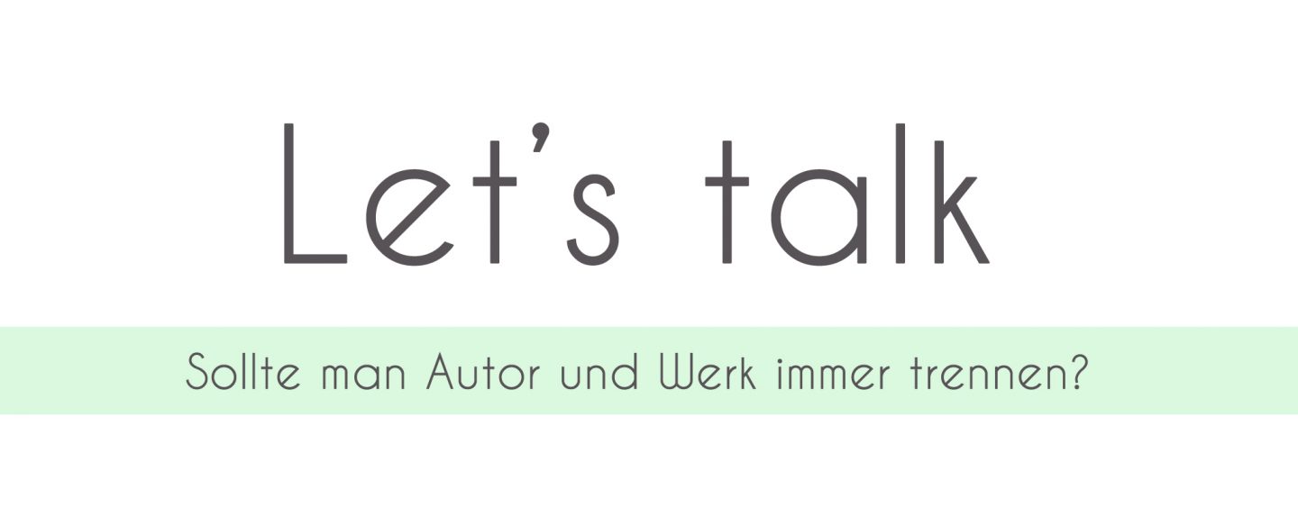 Autor vs. Werk oder: Was tun mit den Büchern?